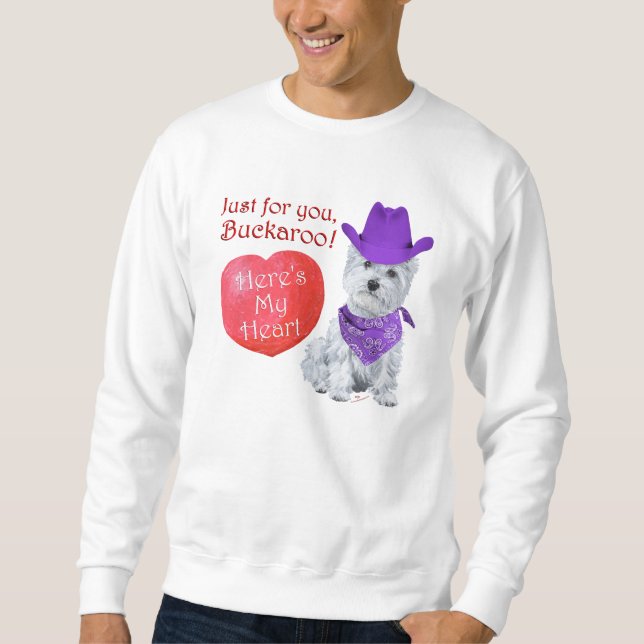 Westie Cowboy Valentine Sweatshirt (Front)