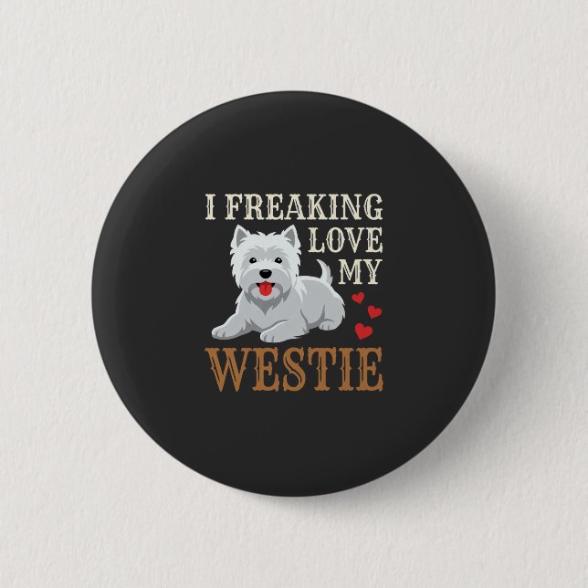 Westie Dog Love Typography 6 Cm Round Badge (Front)
