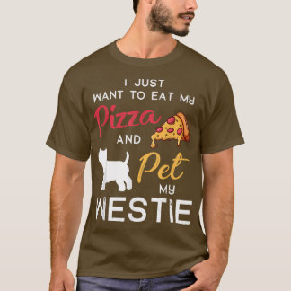 Westie Dog Pizza Lover Owner Christmas Birthday Gi T-Shirt