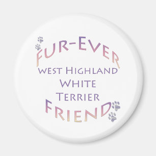 Westie Furever Friend Magnet
