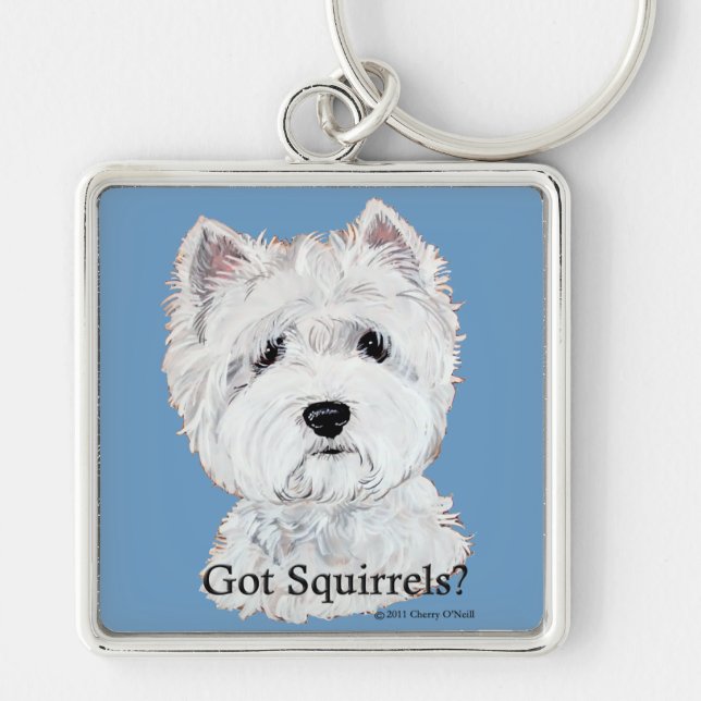 Westie  Got Squirrels? Key Ring (Front)