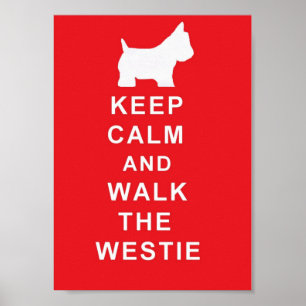 Westie Keep Calm and Walk the westie poster