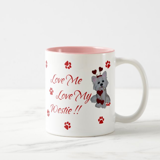 Westie Love Me Love My Mug (Right)