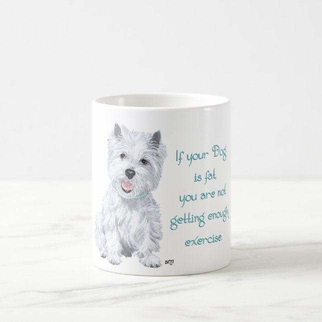 Westie Wisdom - Fat Dog? Coffee Mug (Center)