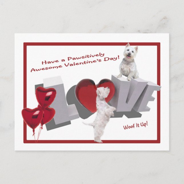 Westie Woof It Up Valentine's Day Postcard (Front)