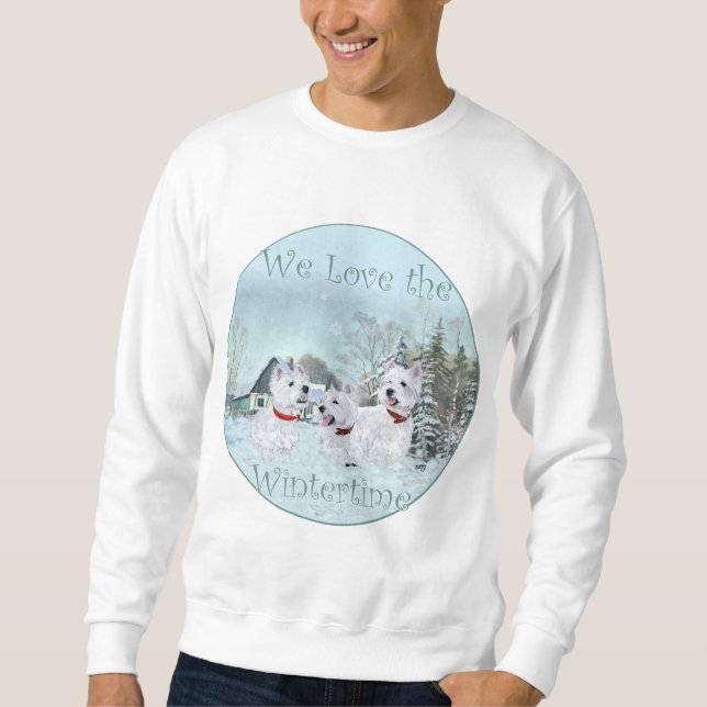 Westies Love the Wintertime Sweatshirt (Front)