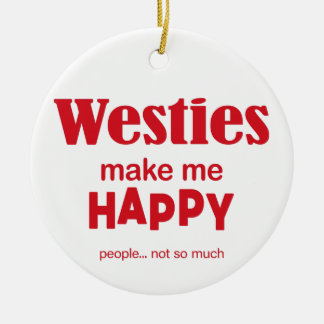 Westies Make Me Happy Ceramic Tree Decoration
