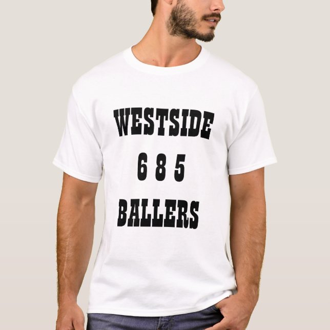 WESTSIDE6 8 5BALLERS T-Shirt (Front)