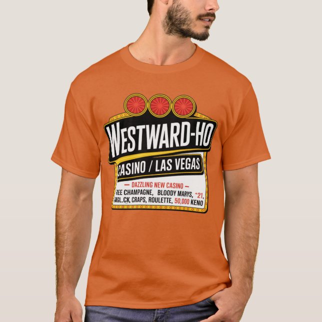 Westward Ho Hotel & Casino T-Shirt (Front)