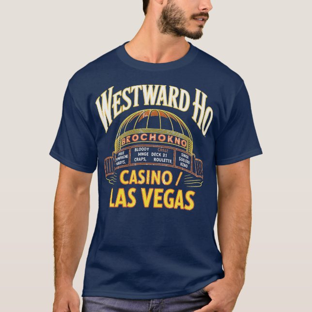 Westward Ho Hotel & Casino T-Shirt (Front)