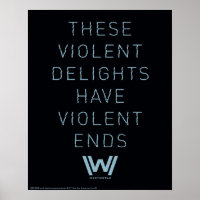 Westworld | "Violent Delights" Typography Quote