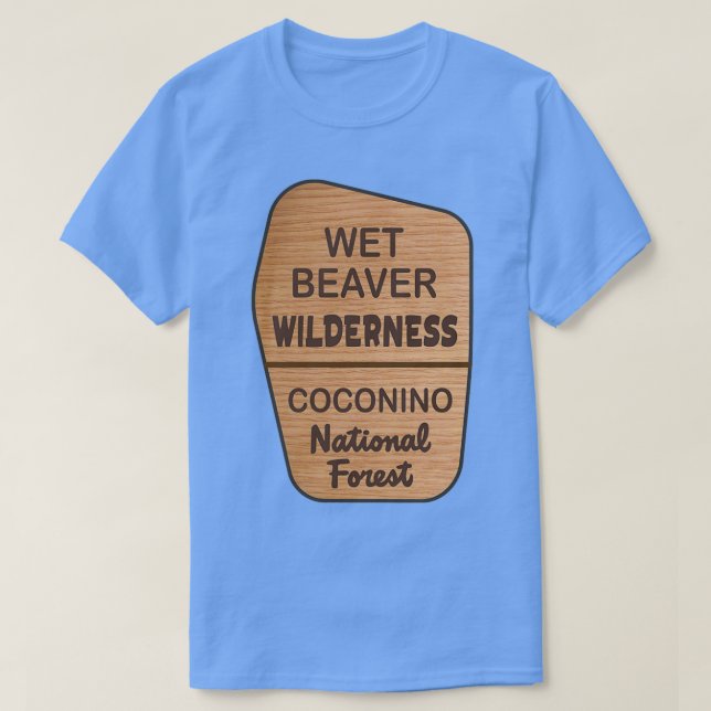 Wet Beaver Wilderness Coconino National Forest T-Shirt (Design Front)
