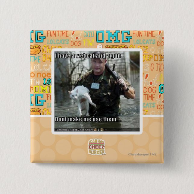 Wet cat and gun 15 cm square badge (Front)