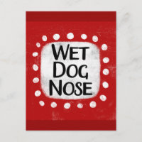 Wet Dog Nose Postcard