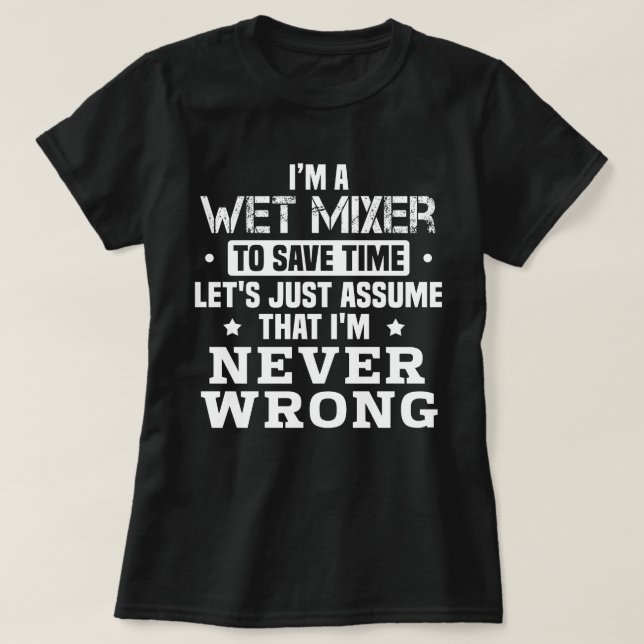 Wet Mixer T-Shirt (Design Front)