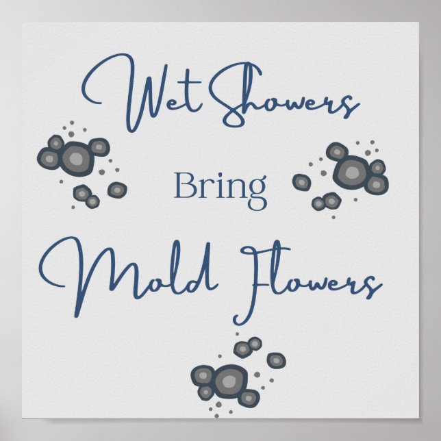 Wet Showers Funny Bathroom Poster (Front)