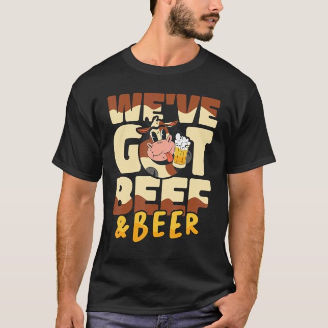 Weu2019ve got beef and beer Butcher Sausage  Butch T-Shirt (Front)