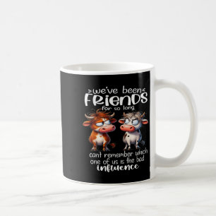 We've Been Friends For So Long Can't Remember Funn Coffee Mug