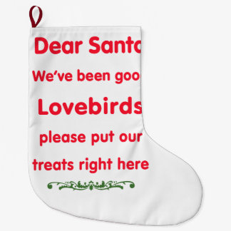 we've been good lovebirds large christmas stocking