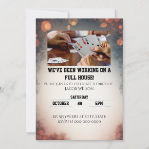We've been working on a full house! invitation