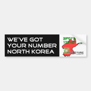 We've Got Your Number North Korea Bumper Sticker