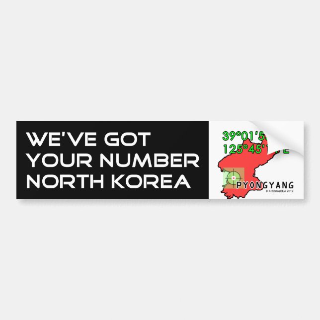 We've Got Your Number North Korea Bumper Sticker (Front)