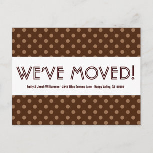 We've Moved Address Change Brown Polka Dots V05 Announcement Postcard