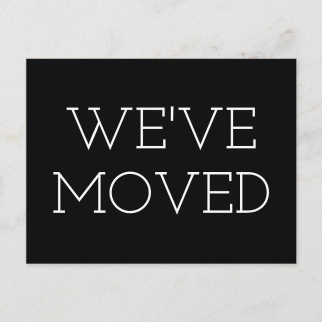 WE'VE MOVED ANNOUNCEMENT POSTCARD (Front)