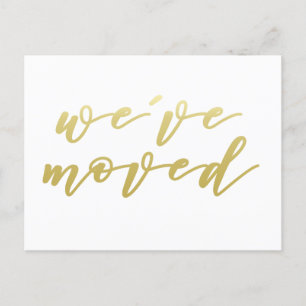 We've Moved   Faux Gold Script Postcard