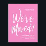 We've Moved | Minimal Taffy New Address Postcard<br><div class="desc">A minimal solid taffy pink and white script-style moving announcement postcard. It features a large script text of the words "We've Moved" followed by your address information below it. Many individual elements of the invite card are unlocked so feel free to change or add any details necessary by using the...</div>