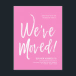 We've Moved | Minimal Taffy New Address Postcard<br><div class="desc">A minimal solid taffy pink and white script-style moving announcement postcard. It features a large script text of the words "We've Moved" followed by your address information below it. Many individual elements of the invite card are unlocked so feel free to change or add any details necessary by using the...</div>