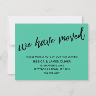 We've Moved Modern Handwriting Biscay Green Card