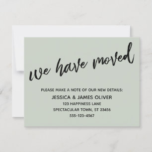 "We've Moved" Modern Handwriting Sage Green Card