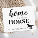We've Moved New Address Horse Moving Announcement Postcard<br><div class="desc">Home is Where The Horse Is ... and the horse moved! Let your best friend announce your move with this cute and funny horse moving announcement card. Personalise the back with names and your new address. This horse moving announcement is a must for all horse lovers and equestrians! COPYRIGHT ©...</div>