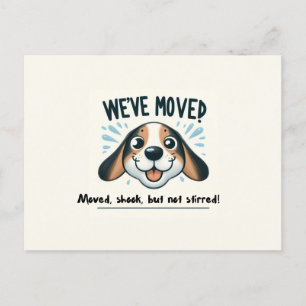 We've Moved! Prepare for the Laughs! Postcard