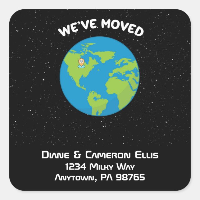 We've Moved to a New Space Planet Earth Location  Square Sticker (Front)