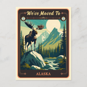 We've Moved To Alaska   Vintage Postcard