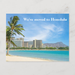 We've Moved to Honolulu Beach Photo Custom Moving Postcard