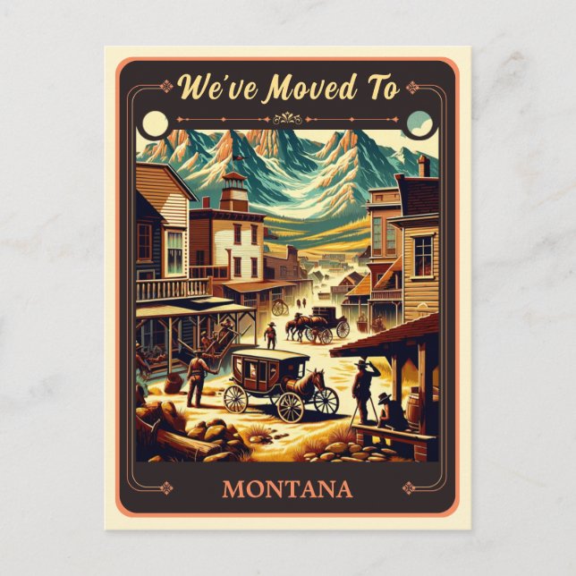 We've Moved To Montana | Vintage Postcard (Front)