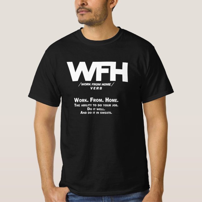 WFH - work from home - VERB T-Shirt (Front)