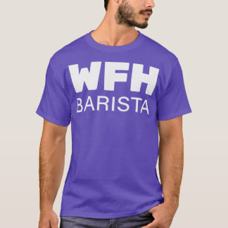 WFH Working From Home 3 T-Shirt