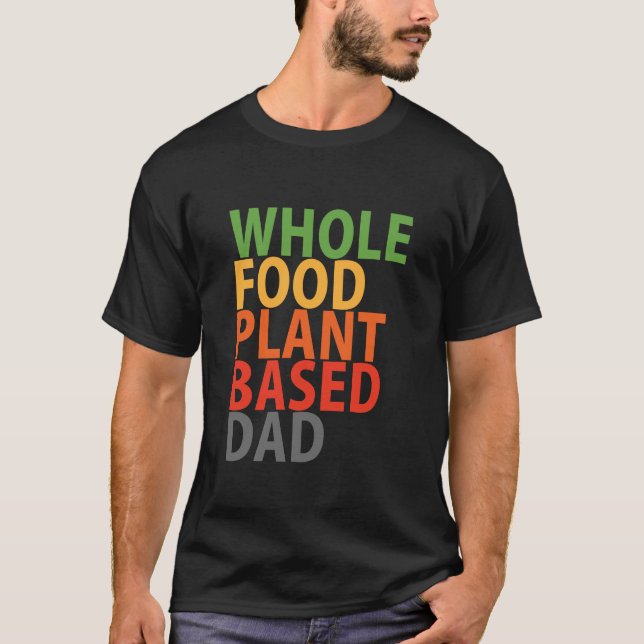 WFPB Dad - t shirt (Front)