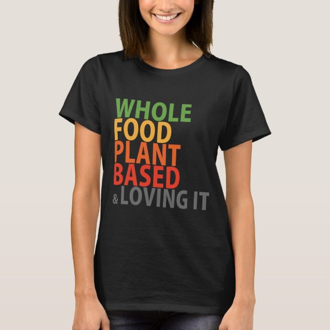 WFPB & loving it - t shirt (Front)