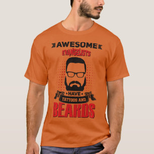 Wh Awesome Evangelists attoo Beard Long Sleeve  T-Shirt