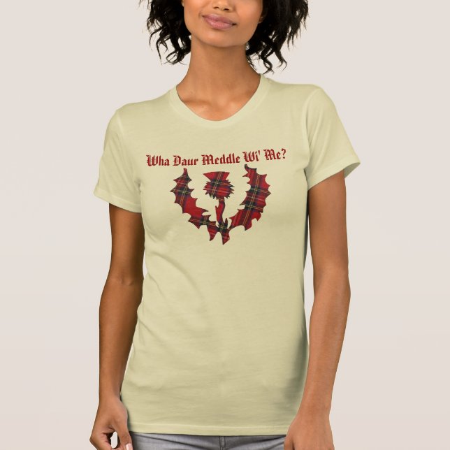 Wha Daur Meddle Wi Me? Tartan Thistle T-Shirt (Front)