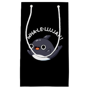 Wha-le-llujah Funny Orca Whale Pun Dark BG Small Gift Bag
