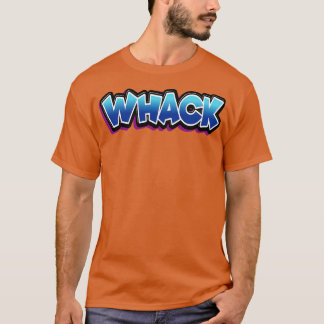 Whack Words that Kids Say T-Shirt