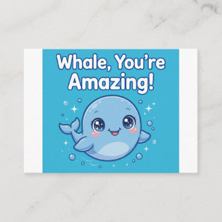 Whale Amazing Lunchbox Note — Encouragement Card