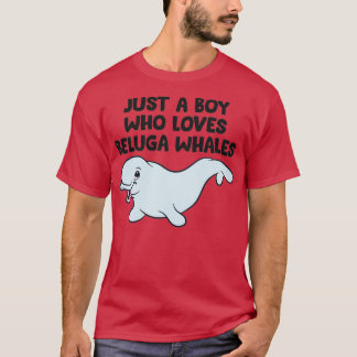 Whale Boy Gift Just a Boy Who Loves Beluga Whales T-Shirt