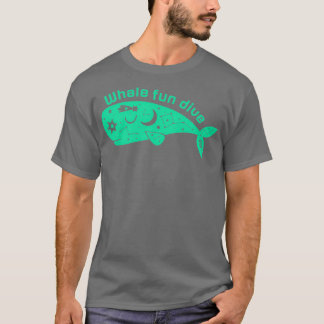 Whale fun dive No8 T-Shirt